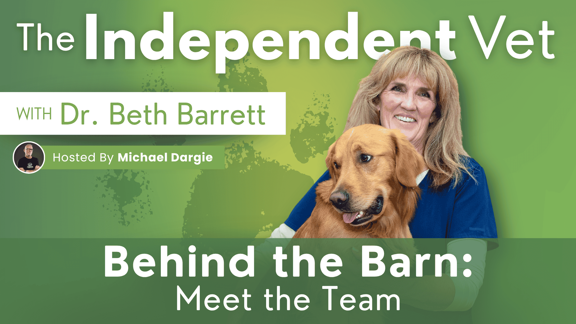 Independent Vet Podcast "behind The Barn: Meet The Team"